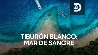 Tiburón blanco: mar de sangre