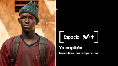 Espacio M+ (T1): Yo, Capitán. Una odisea contemporánea