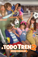Imagen de A todo tren 2: Ahora son ellas - 1