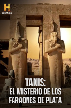 Tanis: el misterio de los faraones de plata