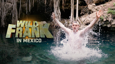 Wild Frank México, Season 1 