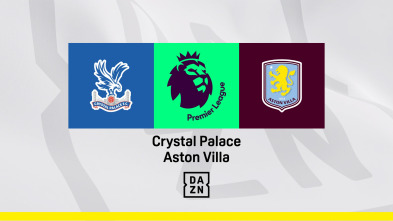 Jornada 27: Crystal Palace - Aston Villa