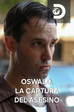 Oswald, la captura del asesino