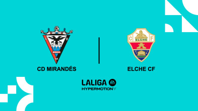 Jornada 25: Mirandés - Elche