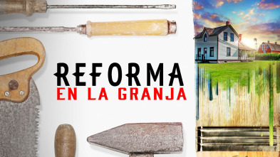 Imagen de Reforma en la granja (T3) - 2