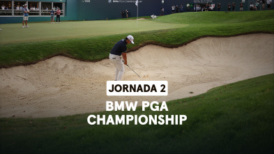 BMW PGA Championship (World Feed) Jornada 2. Parte 2