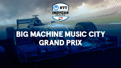 Pruebas: Big Machine Music City Grand Prix