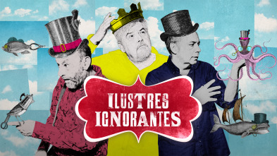 Ilustres ignorantes (T18)