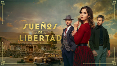 Sueños de libertad (T1)