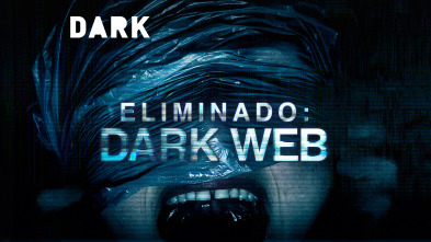 Eliminado: Dark Web