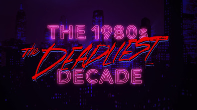 Imagen de Los años 80: una década mortal  - 2
