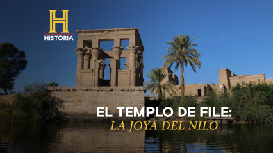 El Templo de File: La joya del Nilo