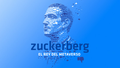 Zuckerberg: el rey del metaverso