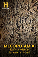 Mesopotamia, redescubriendo los tesoros de Irak