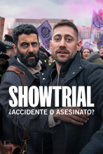 Showtrial: ¿accidente o asesinato? (T1)