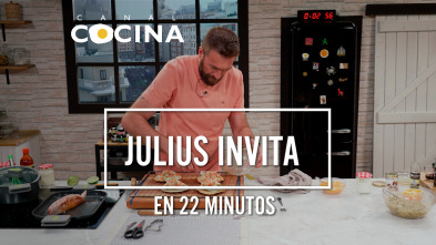 Julius invita en 22 minutos (T4)