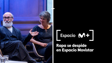 Espacio M+ (T1): Rapa se despide en Espacio Movistar