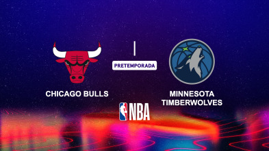 Pretemporada: Chicago Bulls - Minnesota Timberwolves