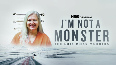 No soy un monstruo: los crímenes de Lois Riess 