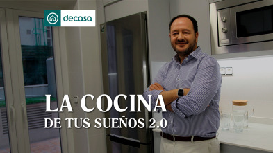 La cocina de tus sueños 2.0 (T1)