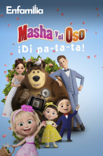 Masha y el Oso: ¡Di pa-ta-ta!