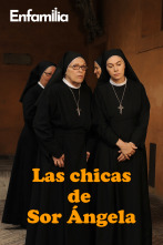 Las chicas de sor Ángela (T2)