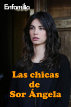 Las chicas de sor Angela (T4)