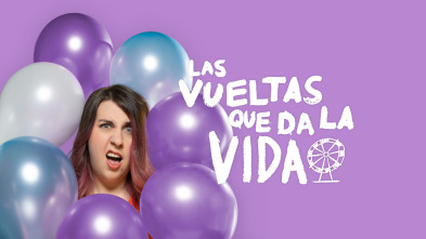 Imagen de Las vueltas que... (T3): Feliz Resurgir - 2