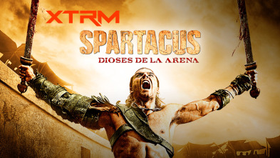 Spartacus: Dioses de la arena (T1)