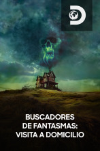 Buscadores de fantasmas: visita a domicilio (T2)