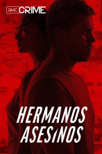 Hermanos asesinos 