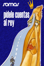 Pídele cuentas al rey