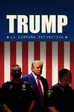 Trump: la campaña definitiva