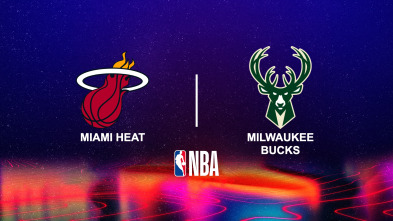 Noviembre: Miami Heat - Milwaukee Bucks