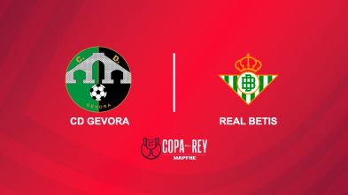 Primera ronda: CD Gévora - Real Betis