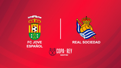 Primera ronda: FC Jove Español San Vicente - Real Sociedad