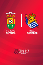 Primera ronda: FC Jove Español San Vicente - Real Sociedad