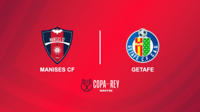 Primera ronda: Manises CF - Getafe