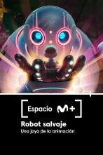 Espacio M+ (T1): Robot Salvaje. Una joya de la animación