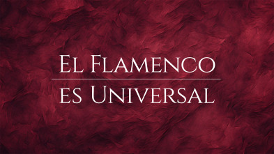 El flamenco es universal