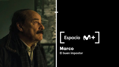 Espacio M+ (T2): Marco. El buen impostor