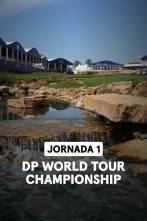 DP World Tour Championship (World Feed) Jornada 1. Parte 2