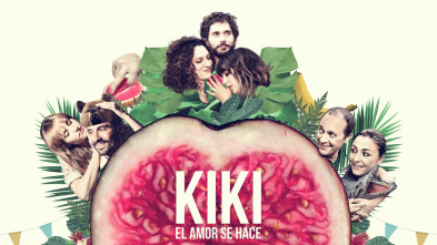 Kiki, el amor se hace