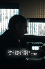 Imaginadores: La magia del cine