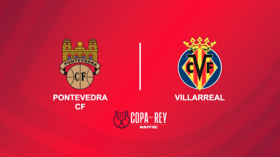 Imagen de Segunda ronda: Pontevedra - Villarreal - 2