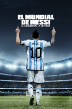 Imagen de El Mundial de Messi: el ascenso de la leyenda  - 1