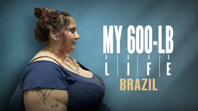 Imagen de Mi vida con 300 kilos: Brasil (T1) - 2