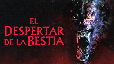 El despertar de la bestia