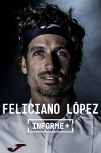 Imagen de Informe Plus+. Feliciano López: Diferente - 1