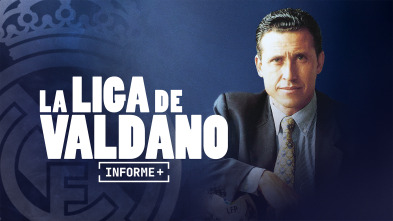 Imagen de Informe Plus+. La Liga de Valdano - 2
